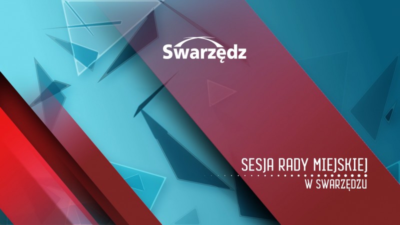 XXV Sesja Rady Miejskiej w Swarzędzu