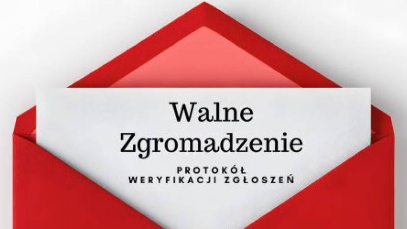 WALNE ZGROMADZENIE - protokół zgłoszeń kandydatów
